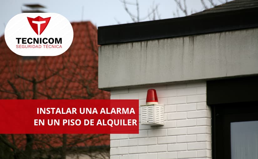 Instalar una alarma en un piso de alquiler